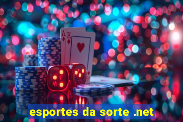 esportes da sorte .net